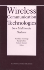 Wireless Communication Technologies: New MultiMedia Systems - eBook