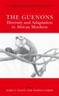 The Guenons: Diversity and Adaptation in African Monkeys - Book