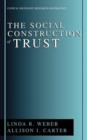 The Social Construction of Trust - Book