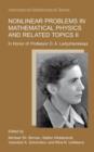 Nonlinear Problems in Mathematical Physics and Related Topics II : In Honor of Professor O.A. Ladyzhenskaya - Book
