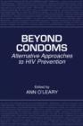 Beyond Condoms : Alternative Approaches to HIV Prevention - eBook