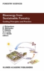 Bioenergy from Sustainable Forestry : Guiding Principles and Practice - J. Richardson