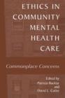 Ethics in Community Mental Health Care : Commonplace Concerns - eBook