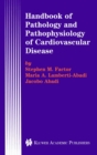 Handbook of Pathology and Pathophysiology of Cardiovascular Disease - eBook