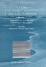 Tracking Environmental Change Using Lake Sediments : Volume 1: Basin Analysis, Coring, and Chronological Techniques - William M. Last