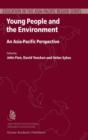 Young People and the Environment : An Asia-Pacific Perspective - eBook