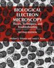 Biological Electron Microscopy : Theory, Techniques, and Troubleshooting - Book