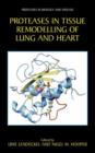 Proteases in Tissue Remodelling of Lung and Heart - Book