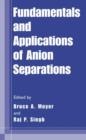 Fundamentals and Applications of Anion Separations - Book