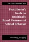 Practitioner's Guide to Empirically Based Measures of School Behavior - eBook