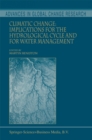 Climatic Change: Implications for the Hydrological Cycle and for Water Management - Martin Beniston
