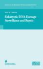 Eukaryotic DNA Damage Surveillance and Repair - Book