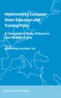 Implementing European Union Education and Training Policy : A Comparative Study of Issues in Four Member States - D. Phillips