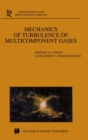 Mechanics of Turbulence of Multicomponent Gases - Mikhail Ya. Marov