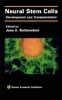 Neural Stem Cells : Development and Transplantation - eBook