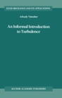 An Informal Introduction to Turbulence - eBook