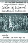 Gathering Hopewell : Society, Ritual and Ritual Interaction - Book