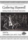 Gathering Hopewell : Society, Ritual and Ritual Interaction - Book