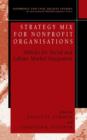 Strategy Mix for Nonprofit Organisations : Vehicles for Social and Labour Market Integrations - Book
