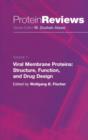 Viral Membrane Proteins: Structure, Function, and Drug Design - Book