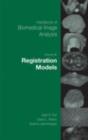 Handbook of Biomedical Image Analysis : Volume 3: Registration Models - David Wilson