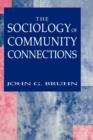 The Sociology of Community Connections - Book