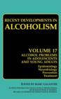 Alcohol Problems in Adolescents and Young Adults : Epidemiology. Neurobiology. Prevention. and Treatment - Book