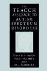 The TEACCH Approach to Autism Spectrum Disorders - Book