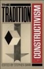 The Tradition Of Constructivism - Book