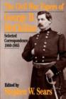 The Civil War Papers Of George B. Mcclellan : Selected Correspondence, 1860-1865 - Book