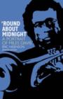 Round About Midnight : A Portrait Of Miles Davis - Book