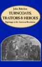 Turncoats, Traitors And Heroes - Book