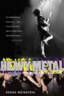 Heavy Metal : The Music And Its Culture, Revised Edition - Book