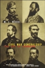 Civil War Generalship : The Art Of Command - Book