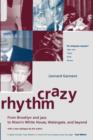 Crazy Rhythm : From Brooklyn And Jazz To Nixon's White House, Watergate, And Beyond - Book