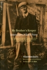 My Brother's Keeper : James Joyce's Early Years - Book