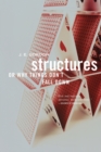Structures : Or Why Things Don't Fall Down - Book