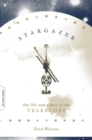 Stargazer : The Life and Times of the Telescope - Book