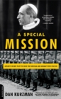 A Special Mission : Hitler's Secret Plot to Seize the Vatican and Kidnap Pope Pius XII - Book