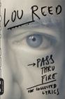 Pass Thru Fire : The Collected Lyrics - Book