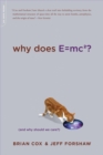 Why Does E=mc2? : (And Why Should We Care?) - Book