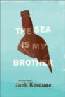 The Sea Is My Brother : The Lost Novel - Book