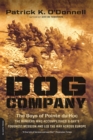 Dog Company : The Boys of Pointe du Hoc--the Rangers Who Accomplished D-Day's Toughest Mission and Led the Way across Europe - Book