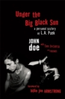 Under the Big Black Sun : A Personal History of L.A. Punk - Book