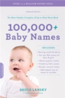 100,000 + Baby Names (Revised) : The most helpful, complete, & up-to-date name book - Book