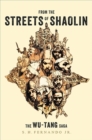 From the Streets of Shaolin : The Wu-Tang Saga - Book