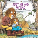 Just Me and My Dad (Little Critter) : An Inspirational Gift Book - Book