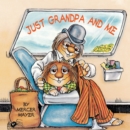 Just Grandpa and Me (Little Critter) : A Book for Dads, Grandpas, and Kids - Book