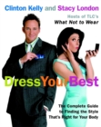 Dress Your Best : The Complete Guide to Finding the Style That's Right for Your Body - Book