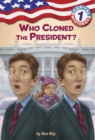 Capital Mysteries #1: Who Cloned the President? - Book